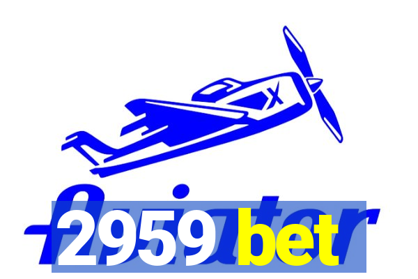2959 bet